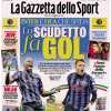 Lo Scudetto fa gol: nessuno segna come Inter e Atalanta. La prima pagina della Gazzetta