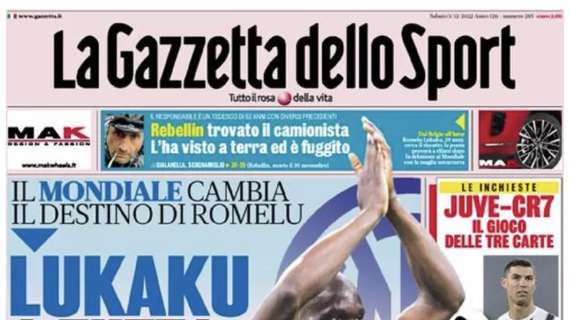L'apertura della Gazzetta: "Lukaku a tutta Inter". Il Mondiale cambia il suo destino