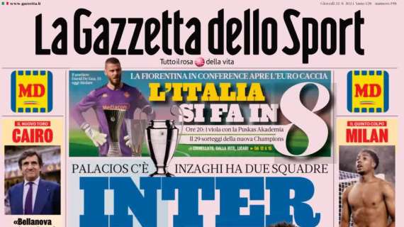 Inter, fame Champions: Inzaghi ha due squadre. Le prime pagine del 22 agosto