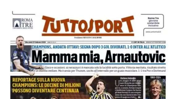 Mamma mia, Arnautovic. Ma è ansia per Thuram: la prima pagina di Tuttosport
