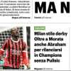 QS: "Milan stile derby. Oltre a Morata anche Abraham per rilanciarsi in Champions senza Pulisic"