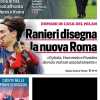 Verso il Milan. CorSport: "Ranieri disegna la nuova Roma"