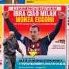 La Gazzetta dedica la prima pagina a Ibra: "Ciao Milan, Monza eccomi"