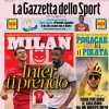 L'apertura della Gazzetta sul Milan: "Inter, ti prendo"
