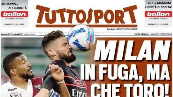 Tuttosport in apertura: "Milan in fuga, ma che Toro!"