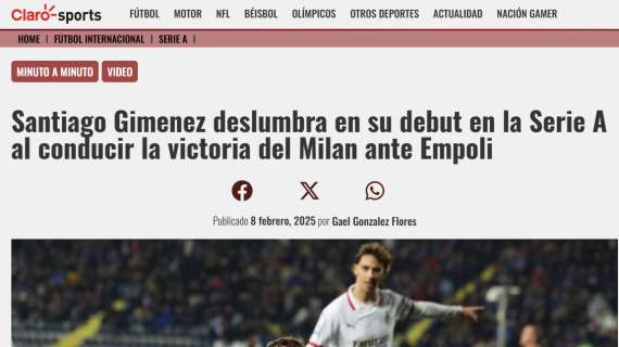 Gimenez si prende le prime pagine in Messico e Olanda: "Santiago abbaglia al debutto!"