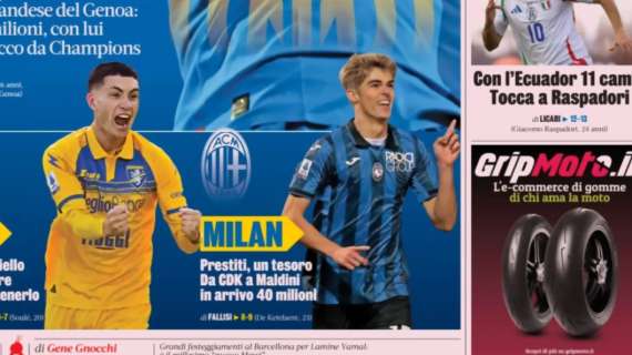 La Gazzetta in apertura sul Milan: "Prestiti, un tesoro. Da CDK a Maldini, in arrivo 40 milioni"
