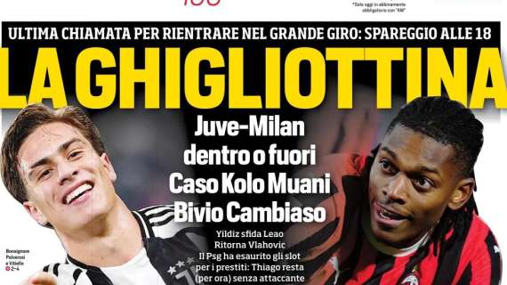 Juve-Milan da dentro o fuori. Il CorSport in prima pagina: "La ghigliottina"