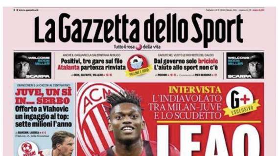 Milan, La Gazzetta dello Sport in prima pagina: "Leao meravigliao"