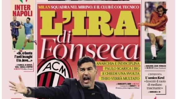 Fonseca arrabbiato e a rischio: le prime pagine dei principali quotidiani sportivi