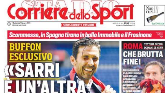 Corriere dello Sport, parla Buffon: "Sarri è un'altra storia"
