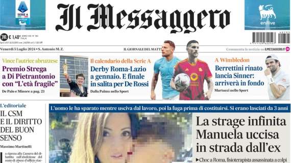 Il Messaggero - Euro 24, due quarti che sembrano finali. Ronaldo-Mbappé è la sfida dei fenomeni