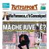 Tuttosport ha perso la pazienza: "Ma che Juve è?"