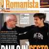 Il Romanista in vista del Napoli: "Paulo in sesto"