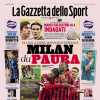 Gazzetta dello Sport: "Milan da paura. Inter, chiamata Scudetto"