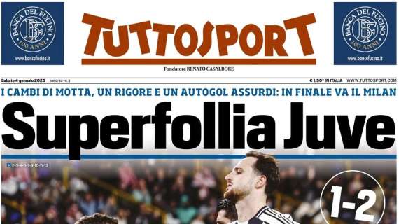 Tuttosport: "Superfollia Juve"