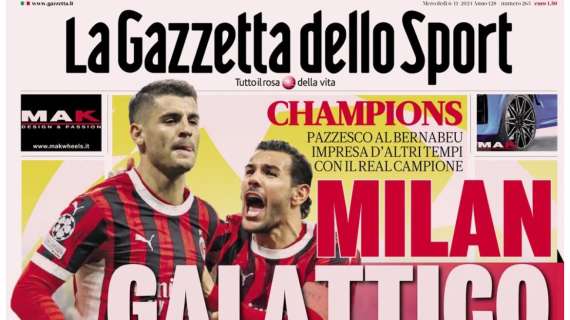 Gazzetta dello Sport: "Milan Galattico"