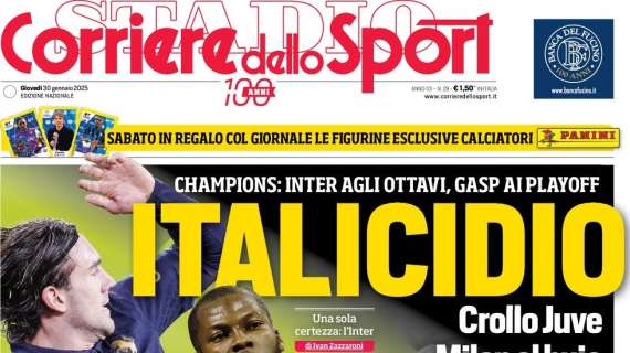 Corriere dello Sport: "Champions, è Italicidio. Napoli, all in su Comuzzo"