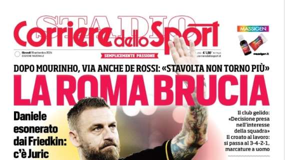 Cds: "La Roma brucia: esonerato De Rossi"