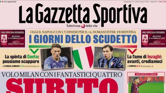 Gazzetta dello Sport: "I giorni dello Scudetto! Spinta Conte: possiamo scappare"