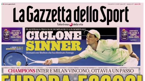 Gazzetta dello Sport: "Europa eccoci: vincono Inter e Milan"