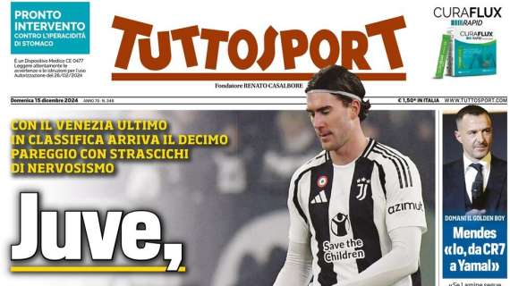 Tuttosport: "Juve, questo è troppo. Dea 10 e lode, Napoli c'è"