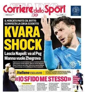 Corriere dello Sport: "Kvara shock: lascia Napoli, va al Psg"